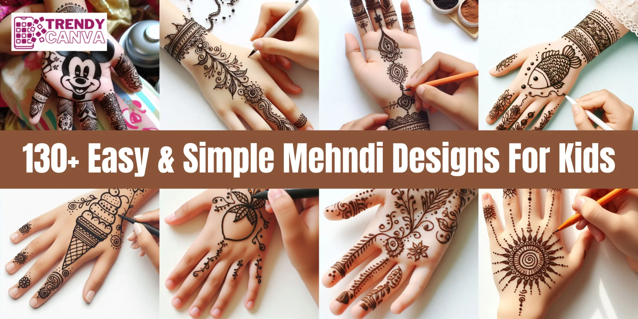 130+ Easy & Simple Mehndi Designs For Kids (2024)