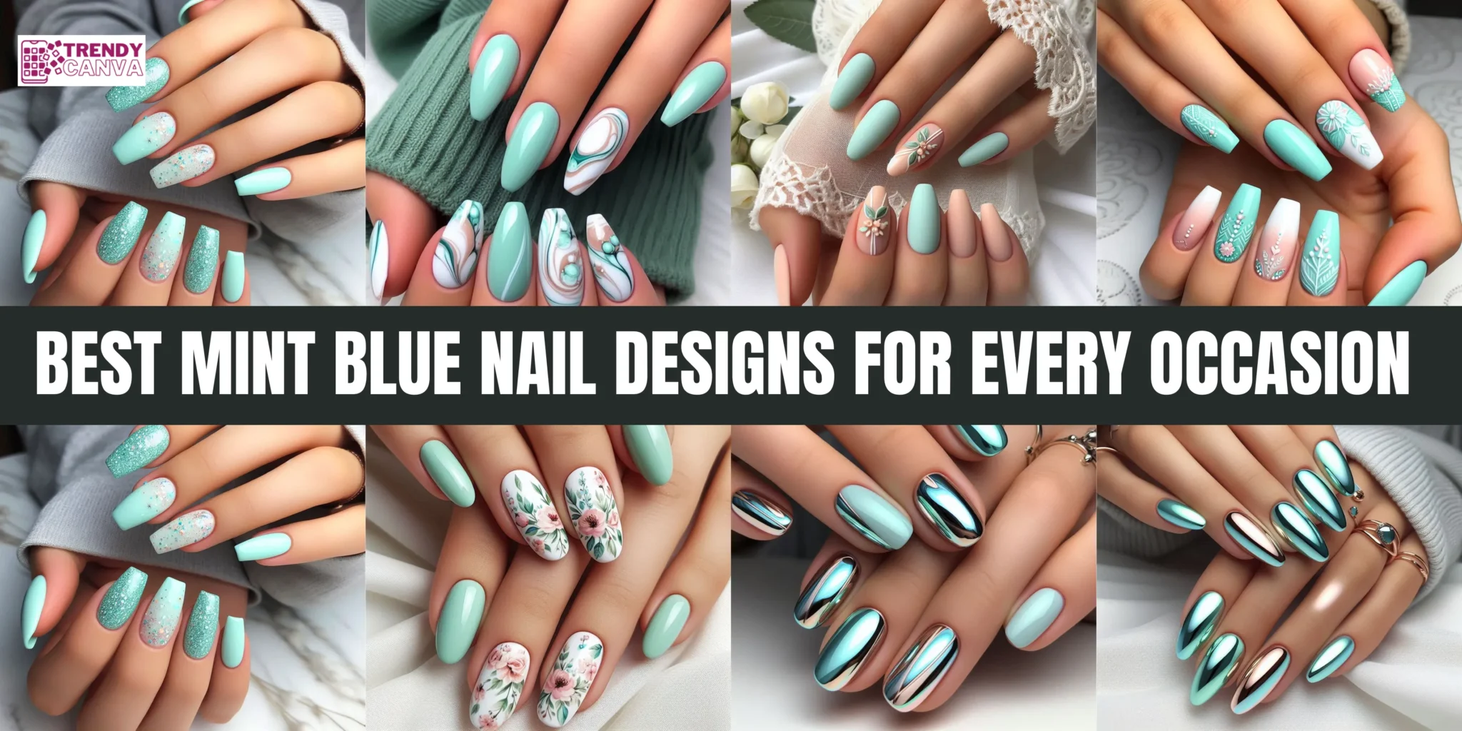 35+ Best Mint Blue Nail Designs for Every Occasion