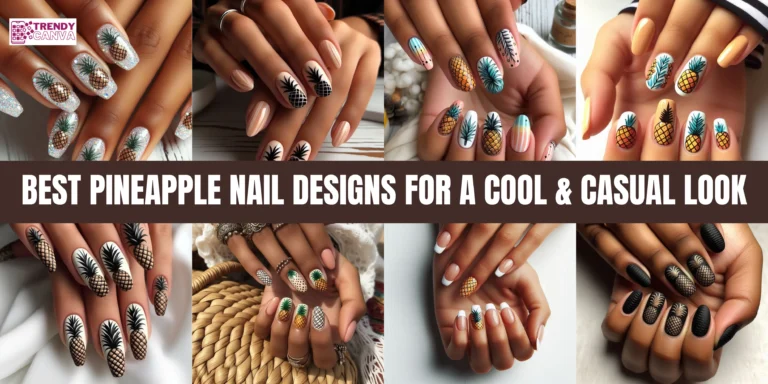 40 Best Pineapple Nail Designs for a Cool & Casual Look