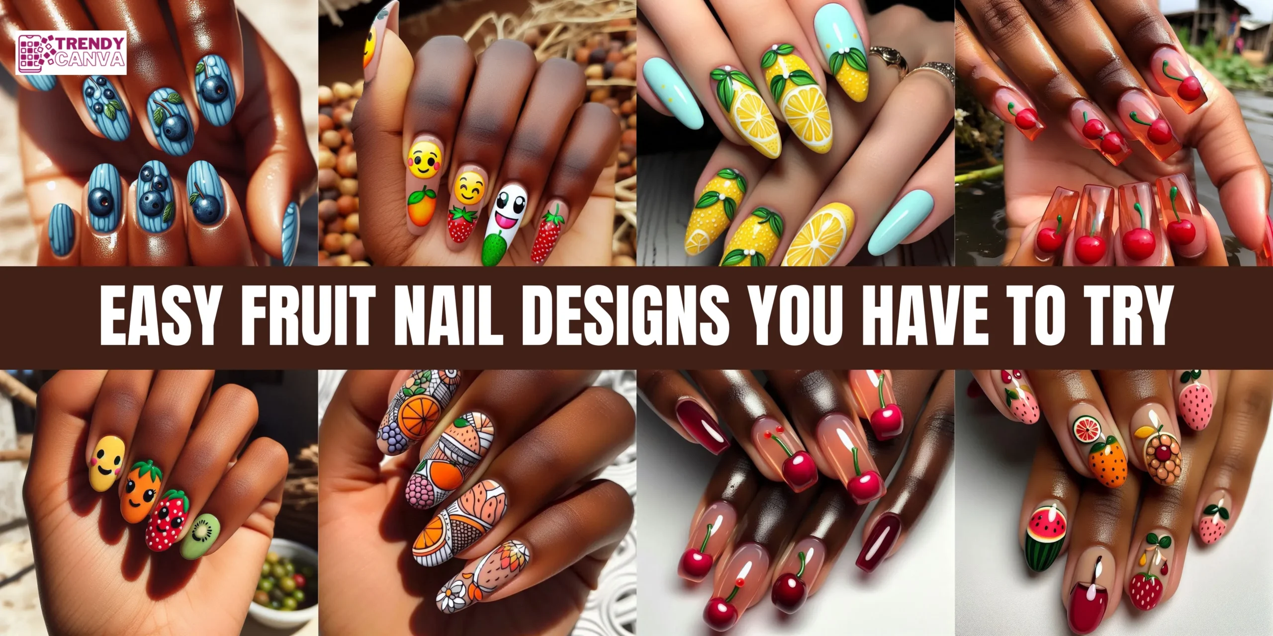 45 Easy Fruit Nail Designs You Have to Try