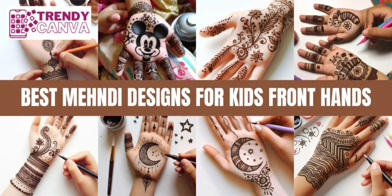 Best Mehndi Designs for Kids Front Hands (2024)