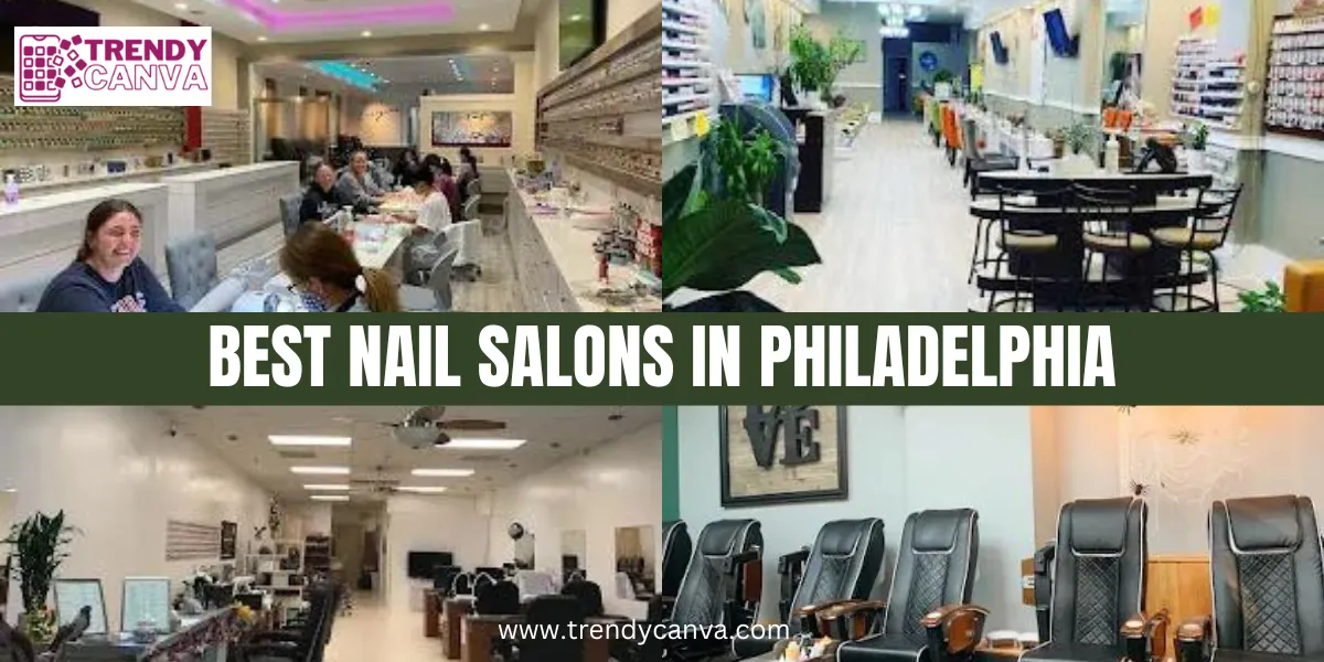 20 Best Nail Salons In Philadelphia